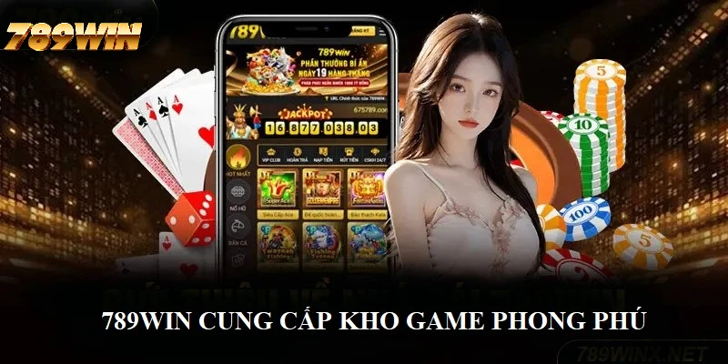 789WIN cung cấp kho game trực tuyến phong phú, thú vị 789WIN cung cấp kho game trực tuyến phong phú, thú vị