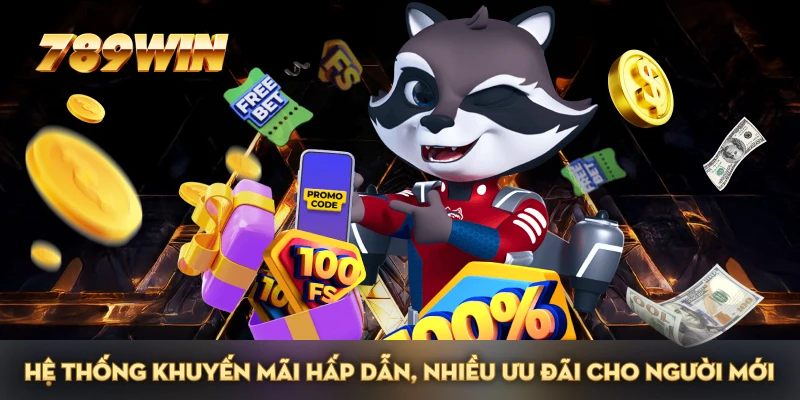 Hệ thống khuyến mãi hấp dẫn, nhiều ưu đãi cho người mới Hệ thống khuyến mãi hấp dẫn, nhiều ưu đãi cho người mới