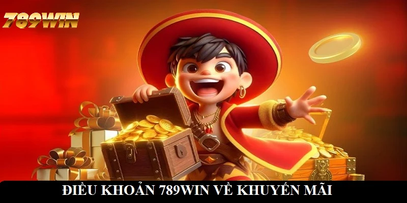Quy định, điều kiện liên quan đến khuyến mãi 789WIN Quy định, điều kiện liên quan đến khuyến mãi 789WIN