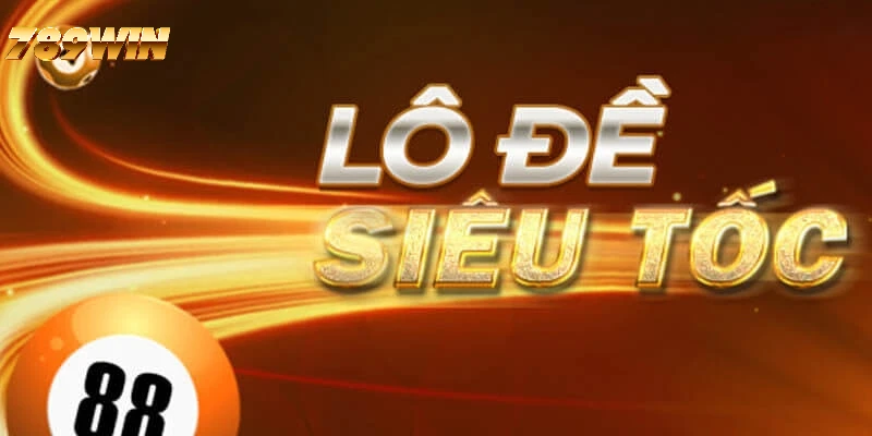 Tận hưởng lô đề siêu tốc 789WIN 3 phút