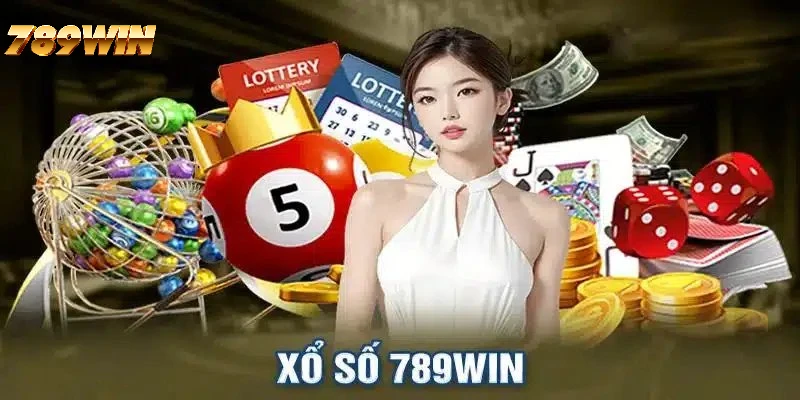 Thỏa mãn đam mê cá cược với xổ số 789WIN Thỏa mãn đam mê cá cược với xổ số 789WIN